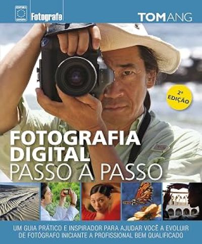 Fotografia digital passo a passo