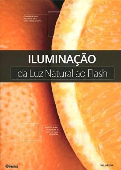 Iluminaçao da luz natural ao flash